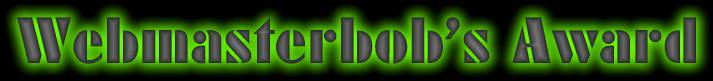 Webmaster Bob's Award